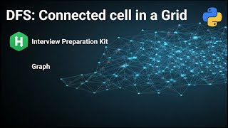 DFS: Connected Cell in a Grid | HackerRank | Graph | Data Structure