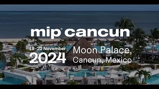 MIP CANCUN - Trailer 2024