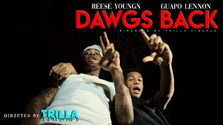 Reese Youngn & Guapo Lennon - Dawgs Bacc (Official Video) Shot by TRILLATV