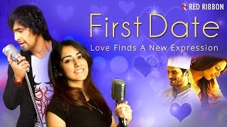 First Date - Full Video Song | Sonu Nigam, Jonita Gandhi | Valentine Special | Hindi Romantic Song