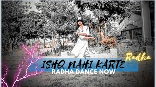 BPRAAK : Ishq Nahi Karte || Emrasn Hashmi | Radha Dance Now #Viral #YotubeVideo