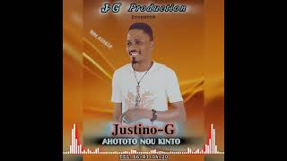 Justino-G _AHOTOTO NOU KINTO by Bista Prod Tel: 66810420