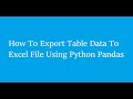 How To Export Table Data To Excel File Using Python Pandas