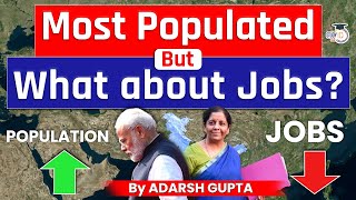 Population Vs Jobs | Will Population be a Problem for India? UPSC Mains GS3