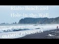 🇺🇸  Relax Walking on Rialto Beach and Hole-in-the-Wall OLYMPIC PENINSULA, PACIFIC COAST.