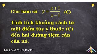 Toán 12 | Khoảng Cách Từ 1 Điểm Đến Hai Đường Tiệm Cận