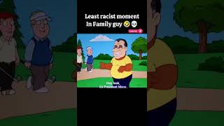 Racist moment of Family guy
