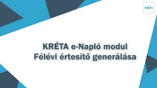 KRÉTA e-Napló modul Félévi értesítő generálása