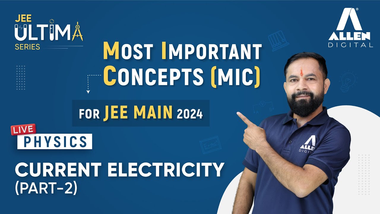 Current Electricity (Part-2)| Most Important Concept For JEE Main 2024 ...