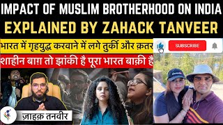 Zahack Tanveer On Muslim Brotherhood & its Allies in India | Defensive Offence Reaction