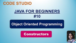 Java Programming For Beginners in Hindi # 10 - Constructors | With Practical Example