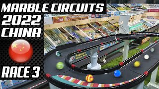 MARBLE CIRCUITS 2022 -  RACE 3  CHINA GP  by Fubeca's Marble Runs