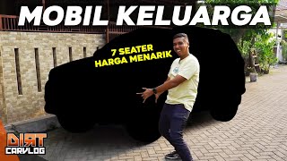 MULAI MENCARI MOBIL KELUARGA | DIRT CARVLOG #450