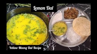 Lemon Dal Recipe / Yellow Moong Dal Recipe