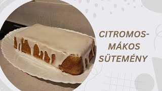 CITROMOS-MÁKOS SÜTEMÉNY 🍋 (nagyon citromos és finom) @evamitzki