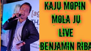 KAJU MOPIN MOLA JU live performance..