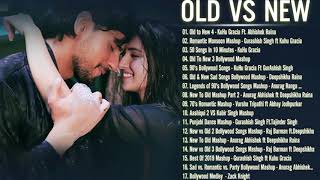 OLD VS NEW Bollywood Mashup Songs 2020 - Old To New 4 x New Vs old 2 | Hindi Mashup Songs 2020