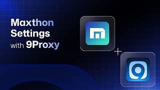 9Proxy | Maxthon Settings with 9Proxy