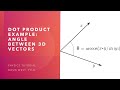 Dot Product Example: Angle Between 3D Vectors