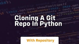 Cloning a git repo in python