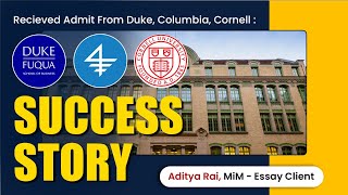 MiM-Essay Review: Columbia, Cornell & Duke Fuqua Admits!