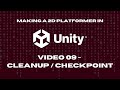 2D Platformer in Unity - 09 - Refactor & Checkpoint