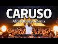 Caruso (Afro House Sunset Remix) | Andrea Bocelli Meets Deep Tribal Energy 🌅