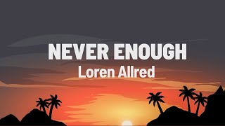 Never Enough Ost. The Greatest Showman - Loren Allred (Lyrics)