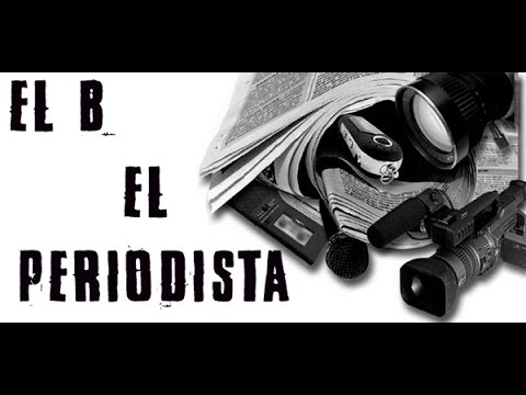 El Periodista/El B (solo Audio) - YouTube