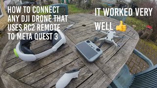 How to connect any DJI Drone with RC2 controller to Meta Quest 3