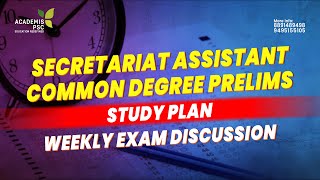 SECRETARIAT ASSISTANT - WEEKLY EXAM ANALYSIS : STUDY PLAN | COMMON DEGREE PRELIMINARY EXAMS #psc