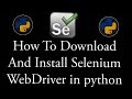 How to Install Selenium WebDriver in python