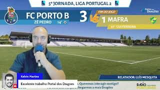 FC Porto B x Mafra | Liga Sabseg | 5ª Jornada