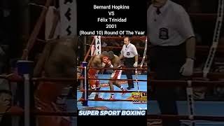 2001 Round Of The Year Bernard Hopkins VS Felix Trinidad Rd10 #bernardhopkins #felixtrinidad #boxing