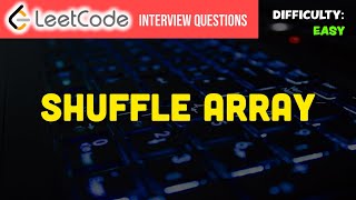 Shuffle the Array - Leetcode Problem