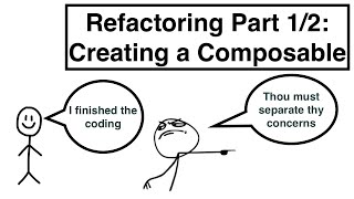 Refactoring an App 1/2: Creating a Composable