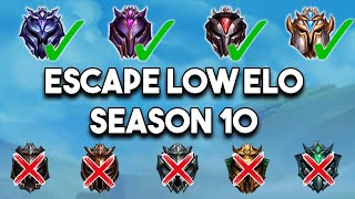 The Ultimate Guide To Escape Low Elo Season 10 | How To Climb Out Of Elo Hell | League of Legends