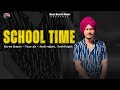 School Time (Full Video Official ) by Karan Thapar I Latest punjabi Song 2024 l Baaz Record