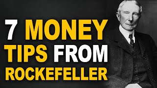 The Proven Way to Make Your Money Work for You: 7 Secrets from John D. Rockefeller