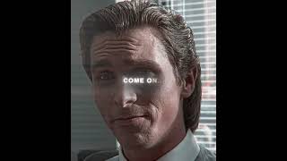 Look Better - Patrick Bateman [American Psycho] | Baton - Shimmer (Slowed) | Edit