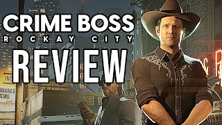 Crime Boss: Rockay City Review - The Final Verdict