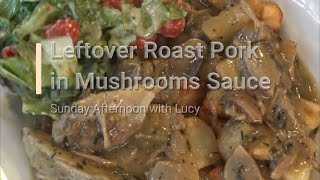 How Do I Make Roast Pork in Mushrooms Sauce Recipe? [Episode 316]