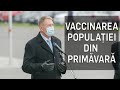 Klaus Iohannis despre campania de vaccinare anti-Covid-19 a populației