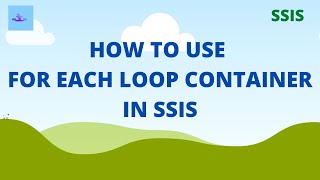 Foreach Loop Container | File Enumerator | SQL Tutorial