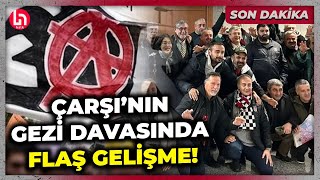 SON DAKİKA! Çarşı'nın Gezi davasında flaş gelişme! Savcılık mütalaasını açıkladı!