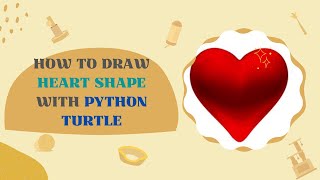 Draw Heart Shape with Python Turtle | Turtle Graphics 06 #python #pythonprogramming #pythonturtle