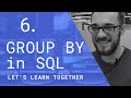 We Learn SQL #6 | SQL GROUP BY