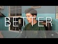 Better - Khalid (Cover by Andrew Foy) Now on Spotify