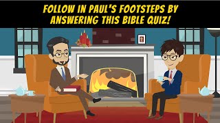 Bible Quiz about the Life of Paul (Part 3)