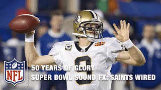 Saints Mic'd Up in Super Bowl XLIV | Best of Sound FX | 50 Years of Glory | NFL